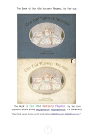  우리들 옛날 전래동요 노래책.The Book of Our Old Nursery Rhymes, by Various