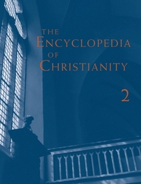  Encyclopedia of Christianity, Volume 2