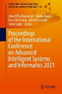  Proceedings of the International Conference on Advanced Intelligent Systems and Informatics 2021