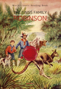  스위스 로빈슨 가족의 모험 1부 : The Swiss Family Robinson, Vol. 1 [영어원서]