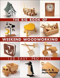  The Big Book of Weekend Woodworking