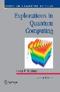  Explorations in Quantum Computing