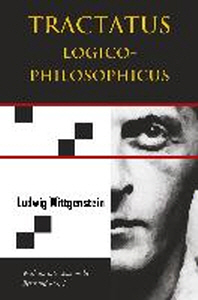  Tractatus Logico-Philosophicus (Chiron Academic Press - The Original Authoritative Edition)