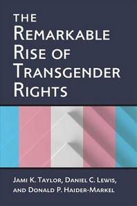  The Remarkable Rise of Transgender Rights
