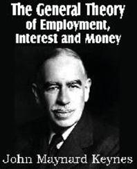  The General Theory of Employment, Interest and Money