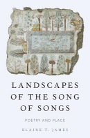  Landscapes of the Song of Songs