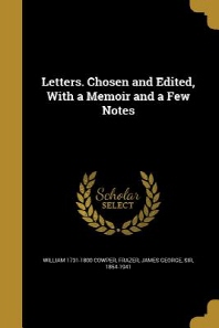  Letters. Chosen and Edited, with a Memoir and a Few Notes