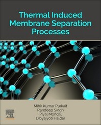  Thermal Induced Membrane Separation Processes