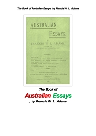호주인의 에세이집. The Book of Australian Essays, by Francis W. L. Adams