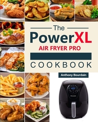  The Power XL Air Fryer Pro Cookbook