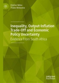  Inequality, Output-Inflation Trade-Off and Economic Policy Uncertainty