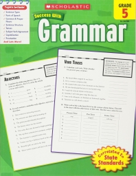  Grammar, Grade 5 (Scholastic Success with Workbooks: Grammar)