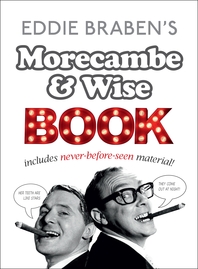  Eddie Braben??s Morecambe and Wise Book
