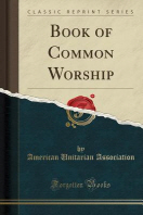  Book of Common Worship (Classic Reprint)