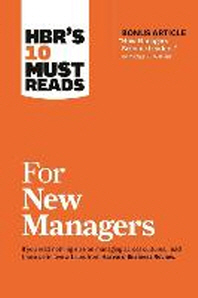  Hbr's 10 Must Reads for New Managers (with Bonus Article "How Managers Become Leaders" by Michael D. Watkins) (Hbr's 10 Must Reads)