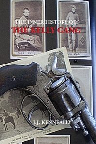  The Inner History of the Kelly Gang