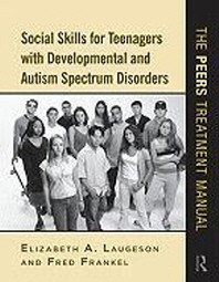  Social Skills for Teenagers with Developmental and Autism Spectrum Disorders