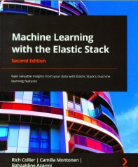  Machine Learning with the Elastic Stack