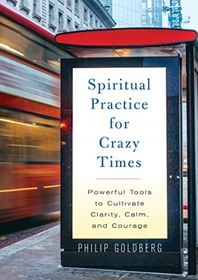  Spiritual Practice for Crazy Times