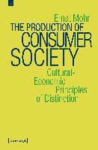  The Production of Consumer Society