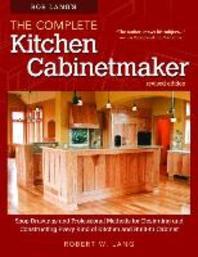  Bob Lang's the Complete Kitchen Cabinetmaker, Revised Edition