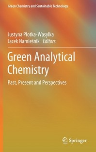  Green Analytical Chemistry