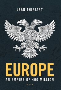  Europe, An Empire of 400 Million