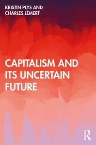  Capitalism and Its Uncertain Future