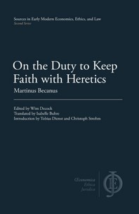  On the Duty to Keep Faith with Heretics