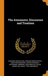  The Atonement, Discourses and Treatises