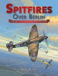  Spitfires Over Berlin