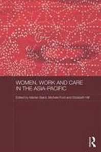 Women, Work and Care in the Asia-Pacific