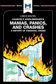  An Analysis of Charles P. Kindleberger's Manias, Panics, and Crashes