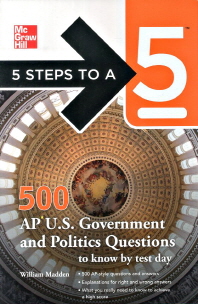  5 Step to a 5 : 500 AP U.S. Government and Politics Questions to Know by Test Day