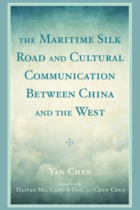  The Maritime Silk Road and Cultural Communication between China and the West