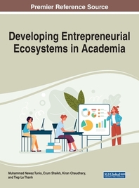  Developing Entrepreneurial Ecosystems in Academia