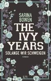  The Ivy Years - Solange wir schweigen