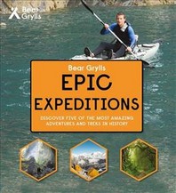  Bear Grylls Epic Adventure Series