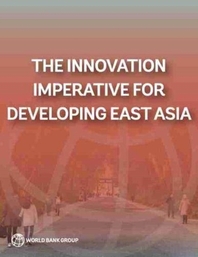  The Innovation Imperative for Developing East Asia