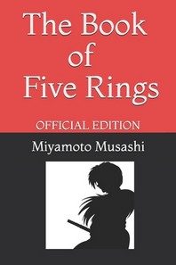  The Book of Five Rings by Miyamoto Musashi