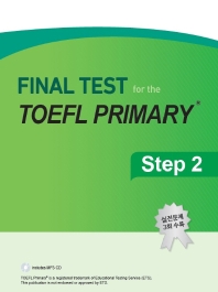  Final Test for the TOEFL Primary Step. 2