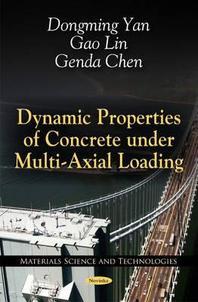 Dynamic Properties of Concrete Under Multi-Axial Loading