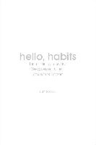  Hello, habits