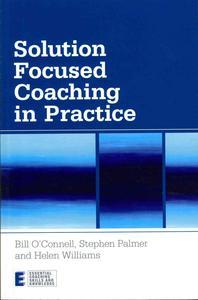  Solution Focused Coaching in Practice