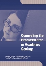  Counseling the Procrastinator in Academic Settings
