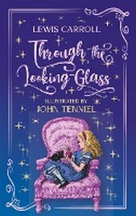  Through the Looking-Glass. Lewis Carroll (englische Ausgabe)