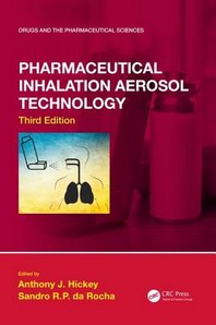  Pharmaceutical Inhalation Aerosol Technology, Third Edition