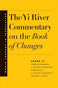  The Yi River Commentary on the Book of Changes