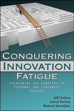  Conquering Innovation Fatigue