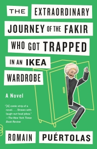  The Extraordinary Journey of the Fakir Who Got Trapped in an Ikea Wardrobe ( Vintage Contemporaries